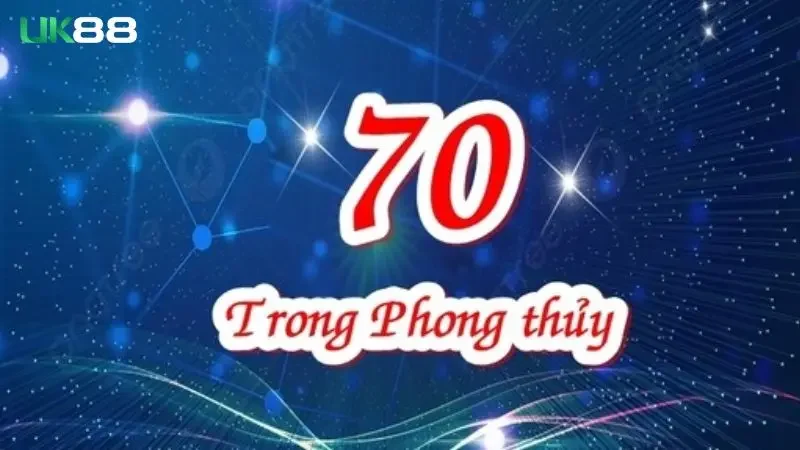 Giải mã ý nghĩa con đề 70