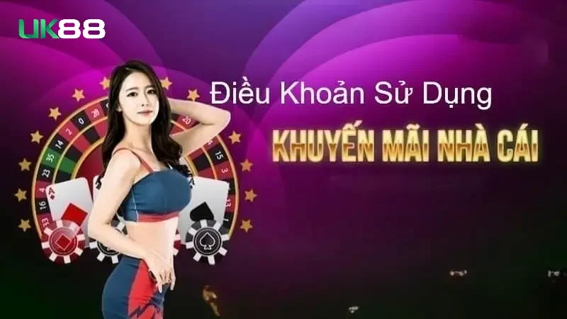 Điều khoản sử dụng khuyến mãi UK88